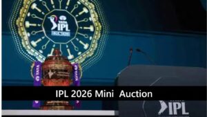 IPL 2026 Mini Auction: 19 व्या हंगामासाठी ऑक्शन तारीख आणि अपडेट्स
